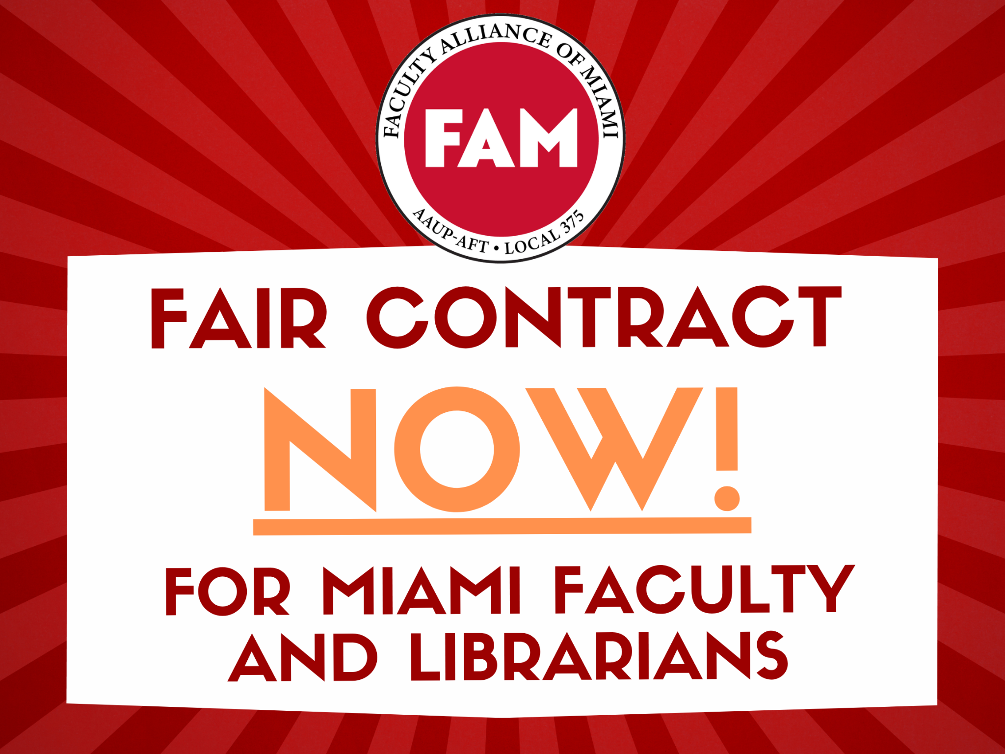 FAM's new yard sign, red with a FAM logo and text reading "FAIR CONTRACT NOW! FOR MIAMI FACULTY AND LIBRARIANS"